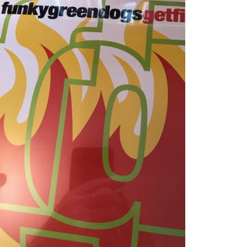 Funky Green Dogs Get Fired Up  Funky Green Dogs Get Fir...
