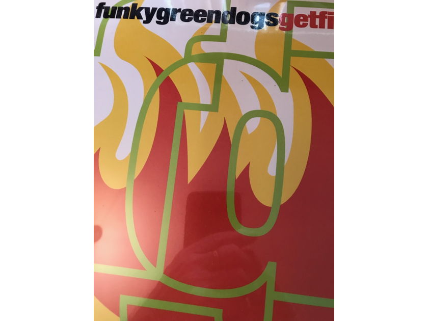 Funky Green Dogs Get Fired Up  Funky Green Dogs Get Fired Up