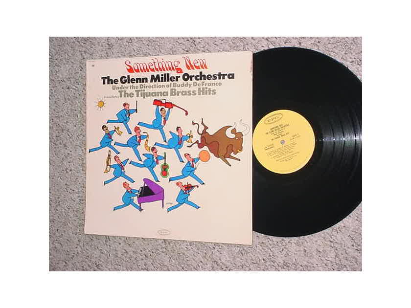 The Glenn Miller Orchestra lp record - Under the direction of Buddy Defranco translates the Tijuana brass hits Something New see add