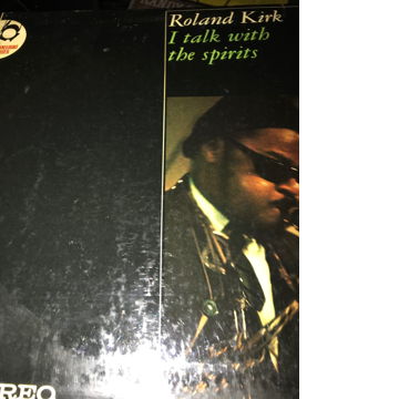 ROLAND KIRK - I Talk With The Spirits ROLAND KIRK - I T...