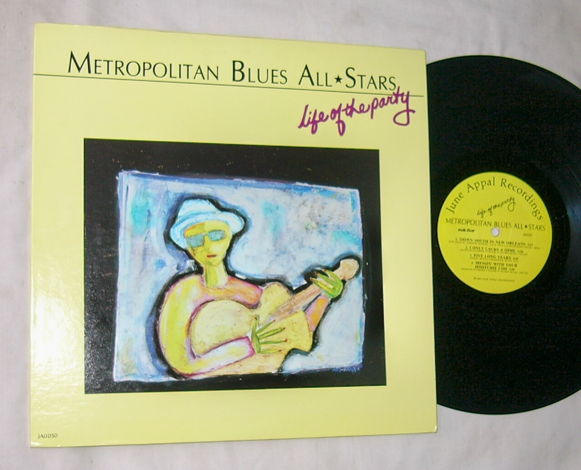METROPOLITAN BLUES ALL STARS - - THE LIFE OF THE PARTY ...