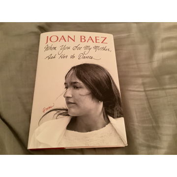 Joan Baez Autographed Hardcover Book  When You See My M...