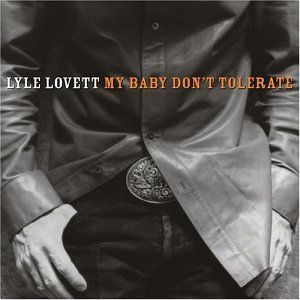 Lyle Lovett My Baby Don't Tolerate  2LPs