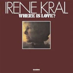 Irene Kral Where Is Love? Price lowered by 75%
