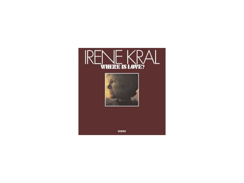 Irene Kral Where Is Love? Price lowered by 75%