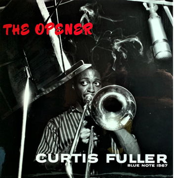 Curtis Fuller The Opener (2LPs)(45rpm) Music Matters S...