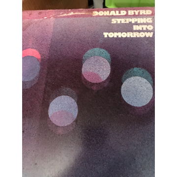 DONALD BYRD STEPPING INTO TOMORROW DONALD BYRD STEPPING...