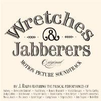 Various Wretches & Jabberers  Original Motion Picture S...