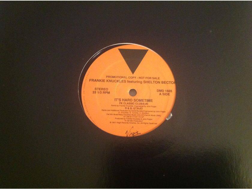 Frankie Knuckles Featuring Shelton Becton It's Hard Sometimes Virgin Records Promo 12 Inch