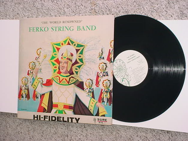 Ferko String Band lp record  - THE world renowned SURE ...
