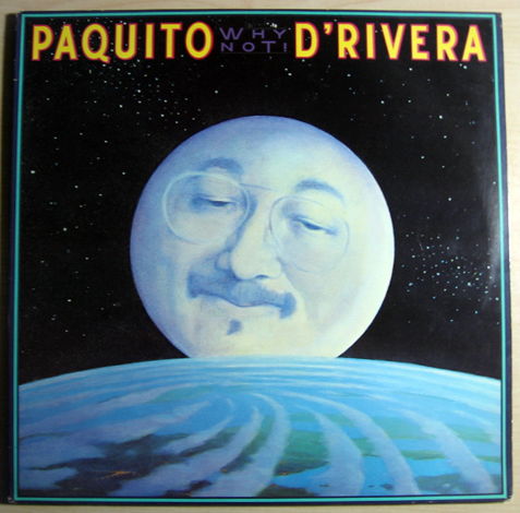 Paquito D'Rivera - Why Not! 1984 EX Vinyl LP Columbia F...
