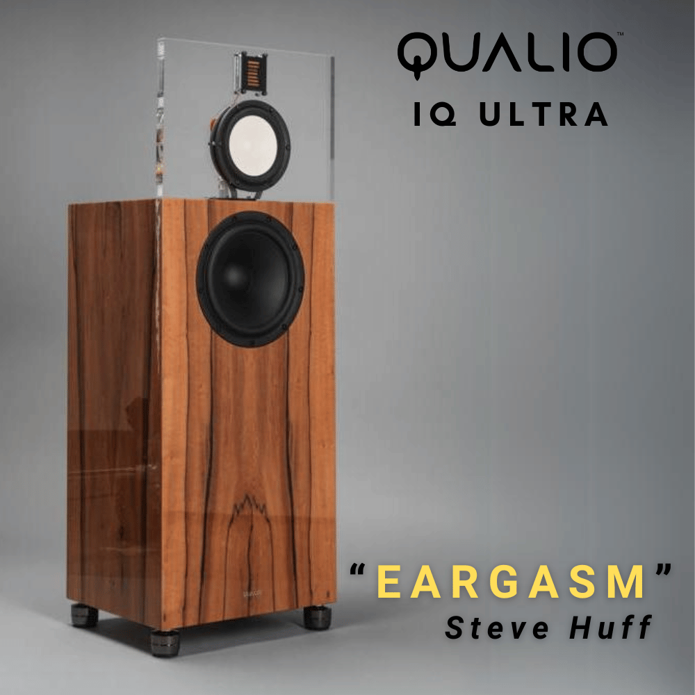 Qualio IQ Ultra - "Eargasm" - Steve Huff