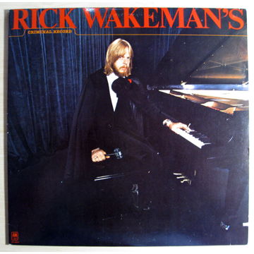 Rick Wakeman - Rick Wakeman's Criminal Record - 1977 A&...