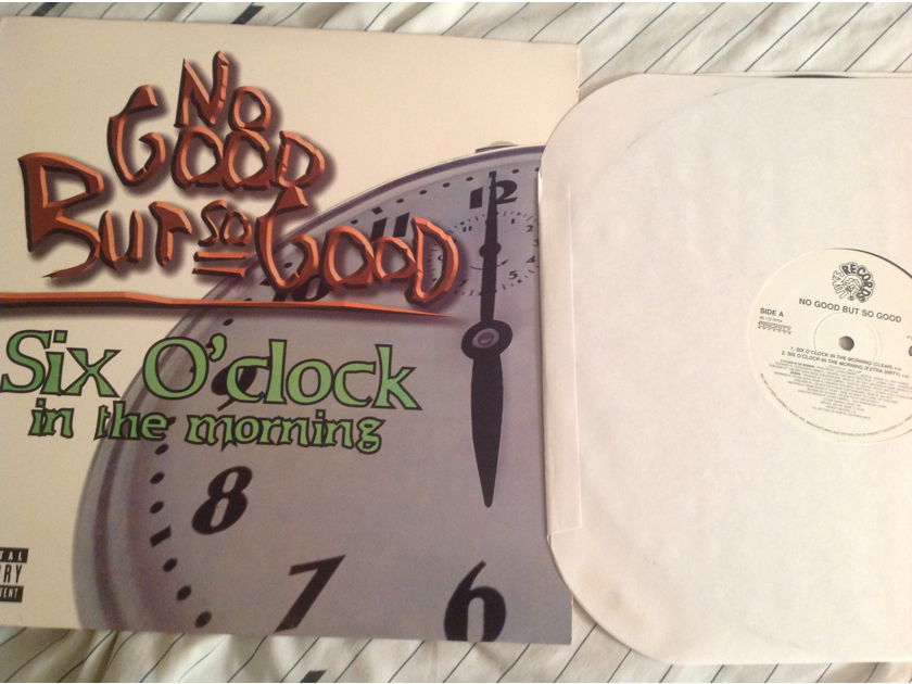 No Good But So Good Six O'Clock In The Morning Luke Records 12 Inch Promo
