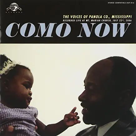 Como Now The Voices Of Panola Co., Mississippi