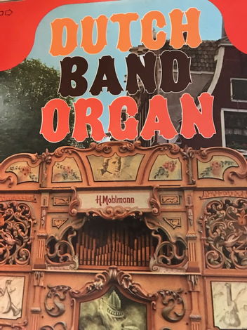 Dutch Band Organ   Dutch Band Organ