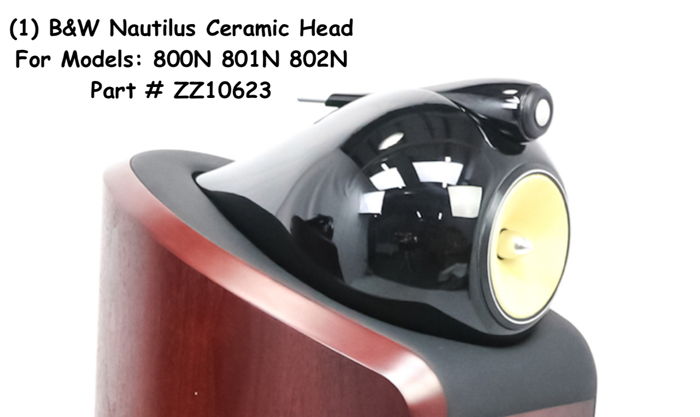 B&W Nautilus Ceramic Head PN  ZZ10623