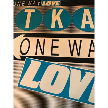 TKA . One Way love . Tommy Boy Record TKA . One Way lov...