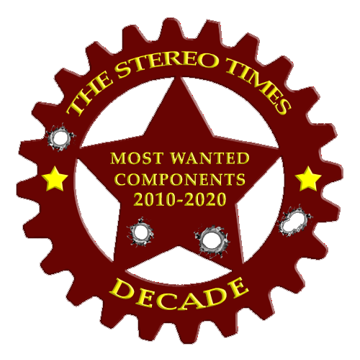 The StereoTimes Most Wanted Component of the Decade Award