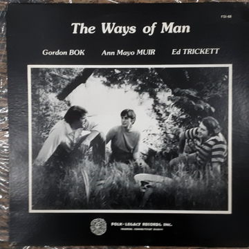Gordon Bok, Ann Mayo Muir, Ed Trickett - The Ways Of Ma...