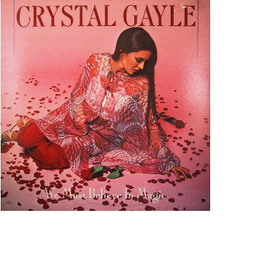 Crystal Gayle - We Must Believe In Magic 1977 NM- Vinyl...