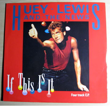Huey Lewis And The News – If This Is It 1984 EX 45 EP ...