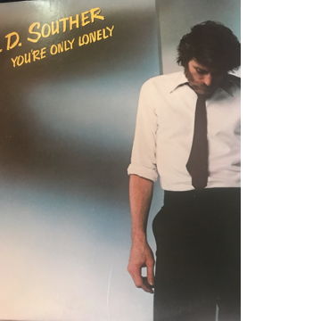 Your Only Lonely J.D. Souther Your Only Lonely J.D. Sou...