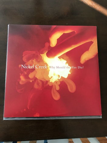 Nickle Creek  Why Should the Fire Die - 2 LPs  Very Rare!