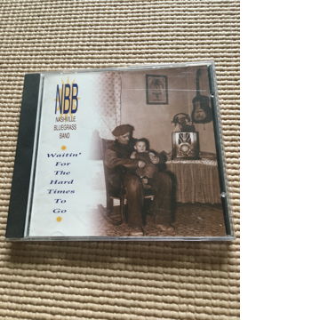 NBB Nashville Bluegrass Band Waiting for the hard times...