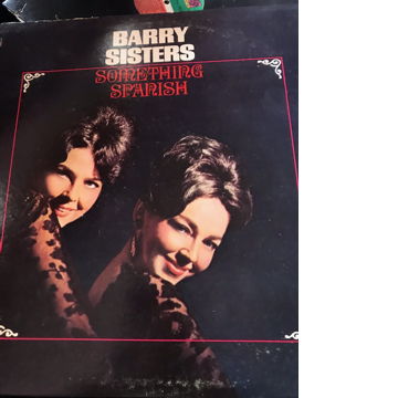 The Barry Sisters . Something Spanish The Barry Sisters...