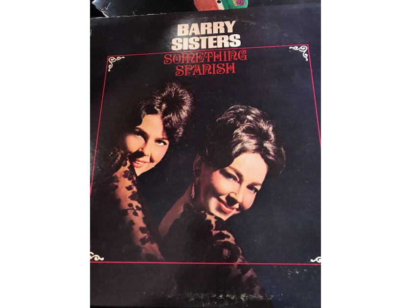 The Barry Sisters . Something Spanish The Barry Sisters . Something Spanish