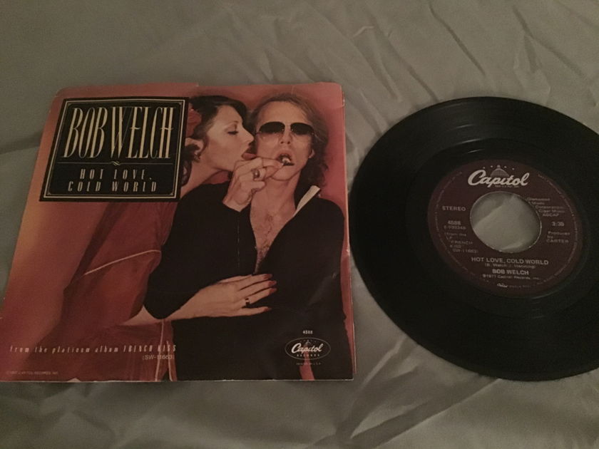 Bob Welch Hot Love,Cold World/Danchiva With Picture Sleeve
