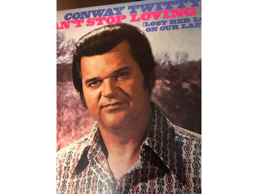 Conway Twitty I Can't Stop Loving You Conway Twitty I Can't Stop Loving You