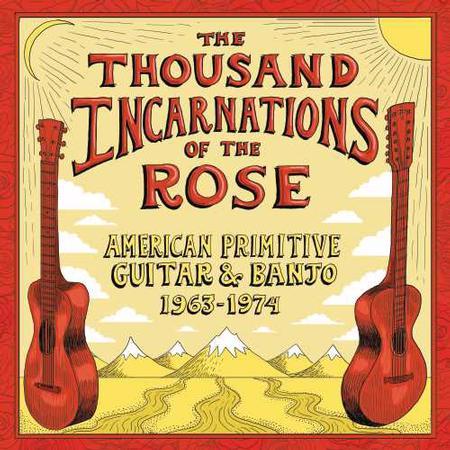 Various The Thousand Incarnations Of The Rose: American...