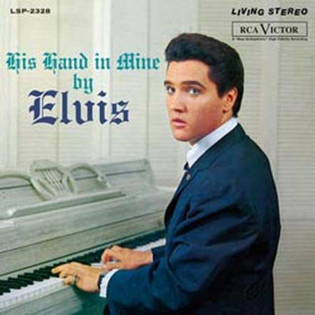 Elvis Presley His Hand in Mine 180 gram vinyl