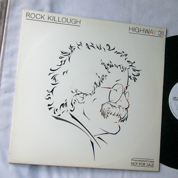 ROCK KILLOUGH - HIGHWAY 31 - - RARE 1980 BLUES LP - WHI...