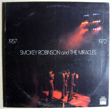 Smokey Robinson And The Miracles  / 1957 / 1972 Origina...