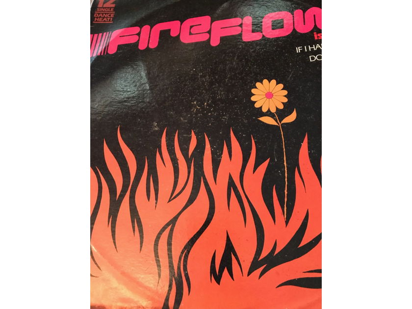 FIREFLOWER IS HOT! DON'T LET IT SLIP/IF I HAD THE CHANCE FIREFLOWER IS HOT! DON'T LET IT SLIP/IF I HAD THE CHANCE