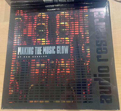Audio Research "Making The Music Glow" Anniversary Book...